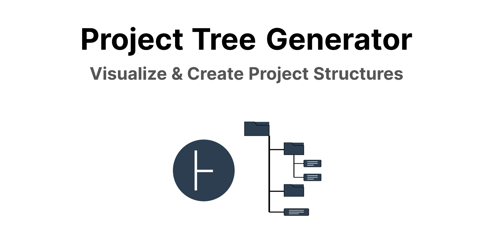 Project Tree Generator - Visualize & Create Project Structures